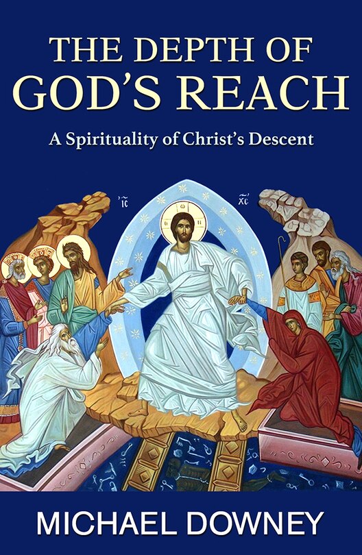 Front cover_The Depth of God's Reach: A Spirituality of Christ's Descent