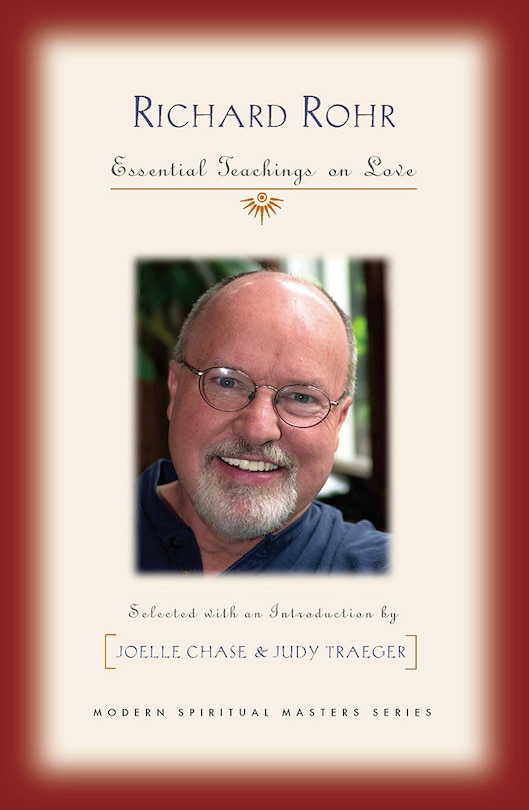 Front cover_Richard Rohr: Essential Teachings on Love