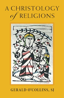 Front cover_A Christology of Religions