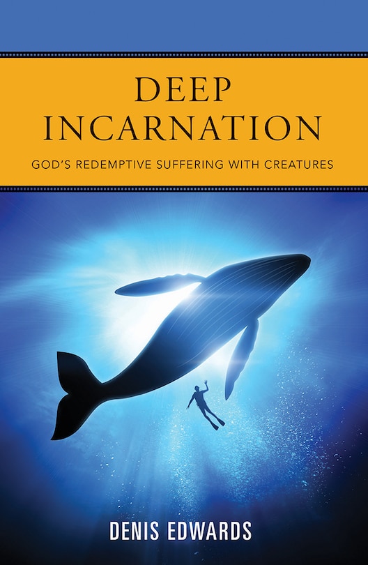 Deep Incarnation: God's Redemptive Suffering With Creatures