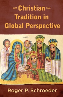 Front cover_Christian Tradition in Global Perspective