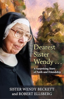 Front cover_Dearest Sister Wendy: A Surprising Story of Faith and Friendship
