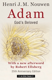 Couverture_Adam: God's Beloved 25th Anniversary Edition with a New Afterword by Robert Ellsberg