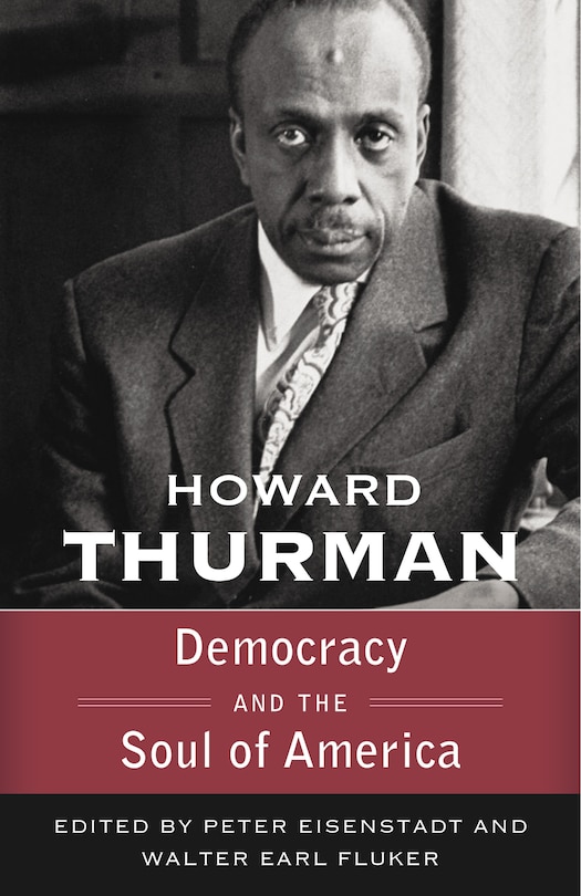 Couverture_Democracy and the Soul of America (Walking with God: The Sermons Series of Howard Thurman)