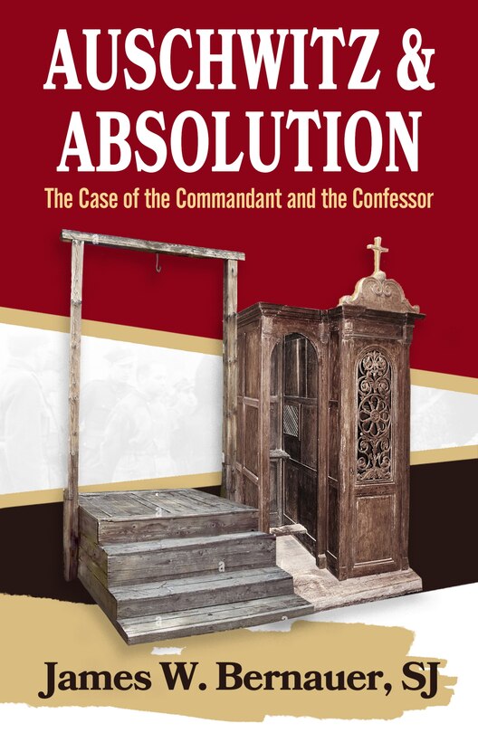 Couverture_Auschwitz and Absolution: The Case of the Commandant and the Confessor