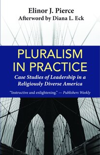 Couverture_Pluralism in Practice: Case Studies of Leadership in a Religiously Diverse America
