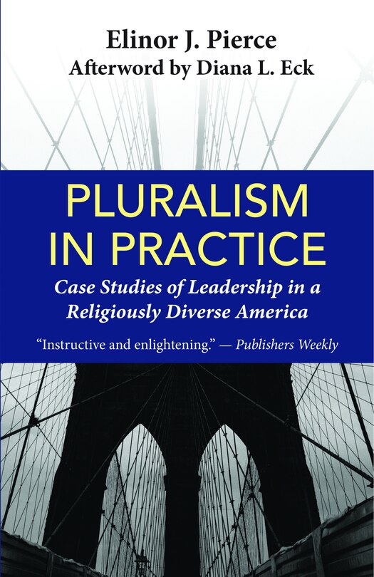 Couverture_Pluralism in Practice: Case Studies of Leadership in a Religiously Diverse America