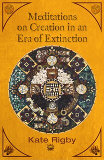 Couverture_Meditations on Creation in an Era of Extinction
