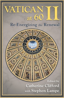 Front cover_Vatican II at 60: Re-Energizing the Renewal