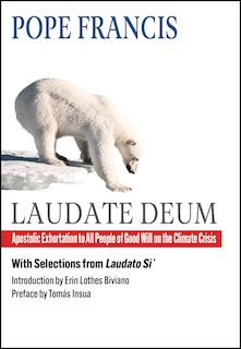 Couverture_Laudate Deum: Apostolic Exhortation to All People of Good Will on the Climate Crisis