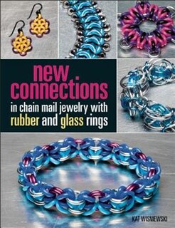 New Connections In Chain Mail Jewelry With Rubber And Glass Rings