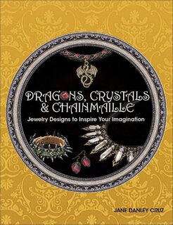 Front cover_Dragons, Crystals & Chainmaille