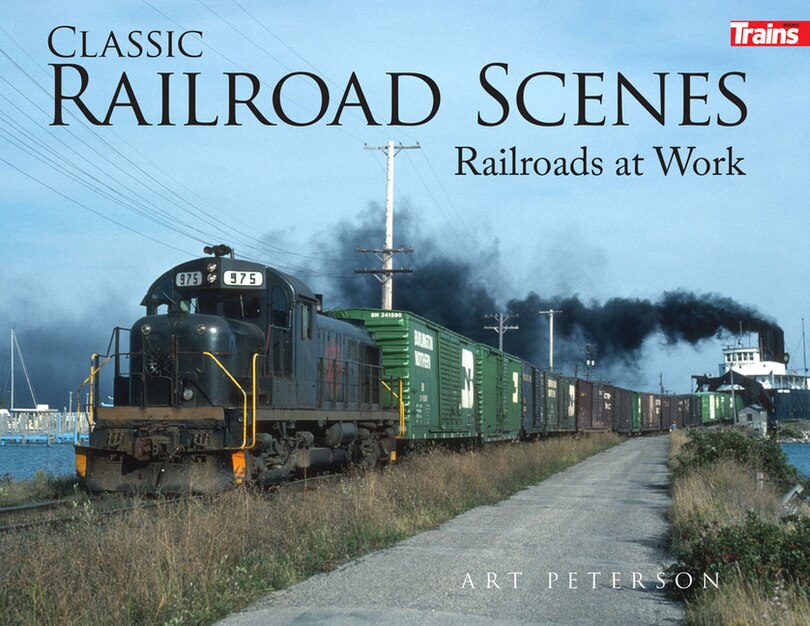 Front cover_Classic Railroad Scenes: Railroads at Work Soft Cover
