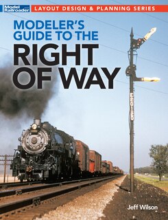 Couverture_Modeler's Guide to the Railroad Right-Of-Way