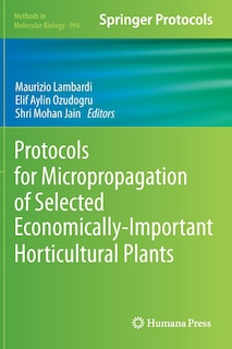 Front cover_Protocols for Micropropagation of Selected Economically-Important Horticultural Plants