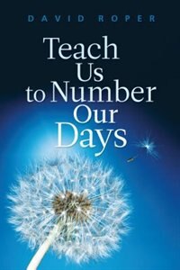 Front cover_Teach Us To Number Our Days