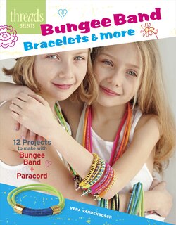 Couverture_Bungee Band Bracelets & More