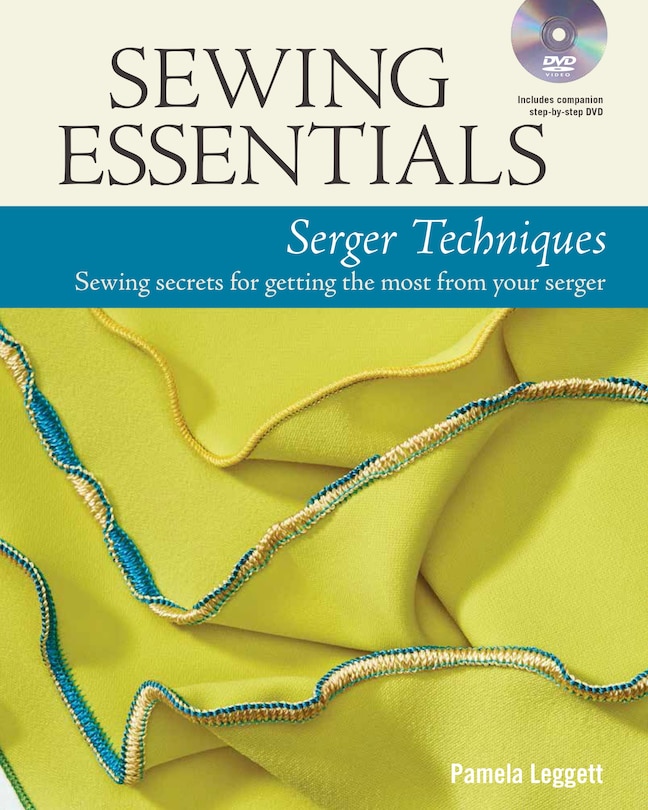 Couverture_Sewing Essentials Serger Techniques