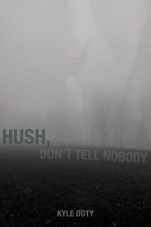Front cover_Hush, Don't Tell Nobody