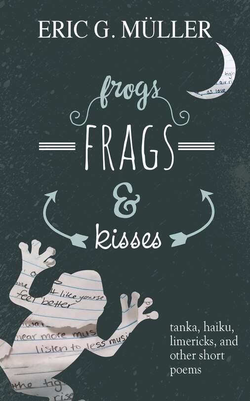 Front cover_frogs, frags & kisses