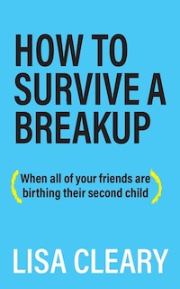 Couverture_How To Survive A Breakup