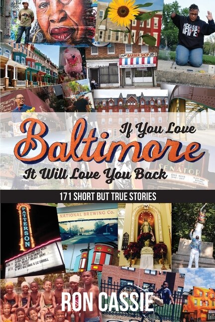 Front cover_If You Love Baltimore, It Will Love You Back