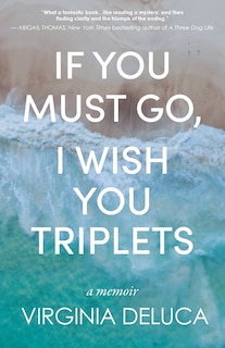 Front cover_If You Must Go, I Wish You Triplets