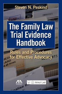 Front cover_The Family Law Trial Evidence Handbook