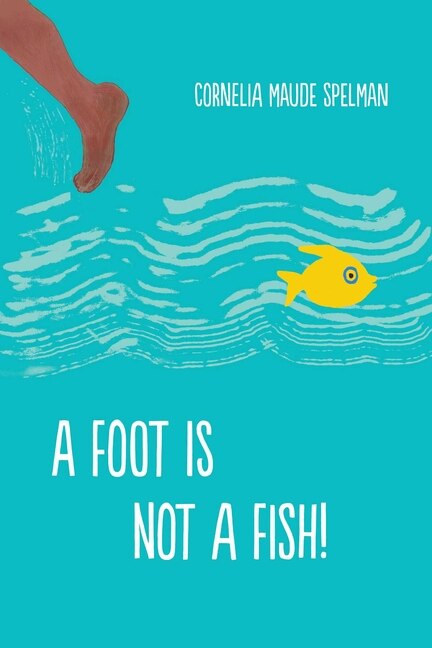 Front cover_A Foot is Not a Fish!