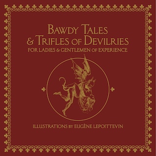 Front cover_Bawdy Tales And Trifles Of Devilries For Ladies And Gentlemen Of Experience