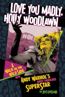 Couverture_Love You Madly, Holly Woodlawn