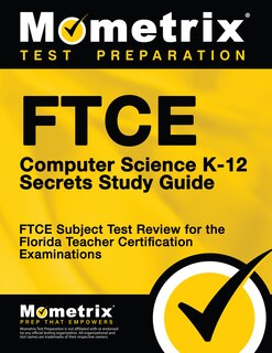 Front cover_FTCE Computer Science K-12 Secrets Study Guide