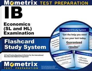 Ib Economics (sl And Hl) Examination Flashcard Study System: Ib Test Practice Questions And Review For The International