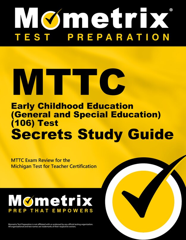 Front cover_MTTC Early Childhood Education (General and Special Education) (106) Test Secrets Study Guide