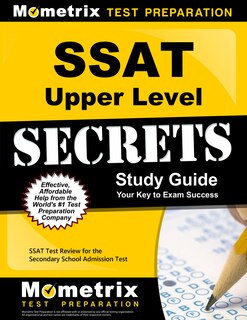 Ssat Upper Level Secrets Study Guide: Ssat Test Review For The Secondary School Admission Test
