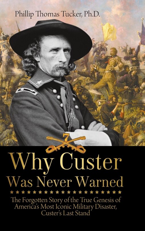 Front cover_Why Custer Was Never Warned