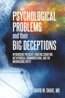Front cover_Psychological Problems and Their Big Deceptions