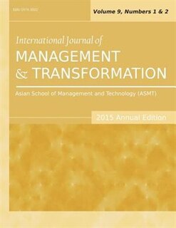 International Journal of Management and Transformation (2015 Annual Edition): Vol.9, Nos.1-2