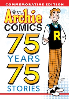 The Best Of Archie Comics: 75 Years, 75 Stories