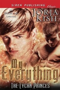 Couverture_My Everything [The Lycan Princes 1] (Siren Publishing Classic Manlove)