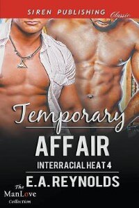 Front cover_Temporary Affair [Interracial Heat 4] (Siren Publishing Classic ManLove)