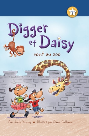 Digger Et Daisy Vont Au Zoo (digger And Daisy Go To The Zoo)