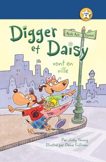 Front cover_Digger Et Daisy Vont En Ville (digger And Daisy Go To The City)