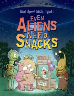 Couverture_Even Aliens Need Snacks