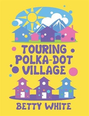 Front cover_Touring Polka-dot Village