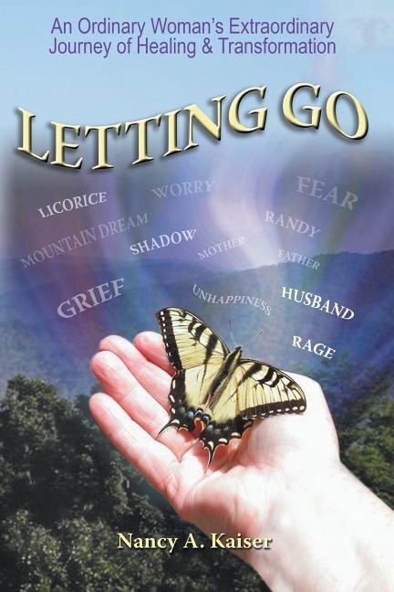 Front cover_Letting Go - An Ordinary Woman's Extraordinary Journey of Healing & Transformation