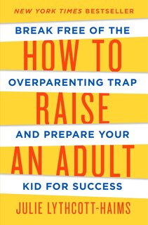 Front cover_How to Raise an Adult