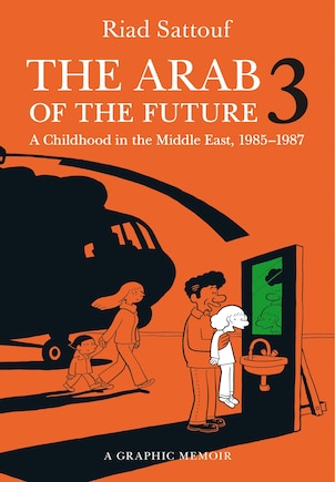 The Arab of the Future 3: A Childhood in the Middle East, 1985-1987