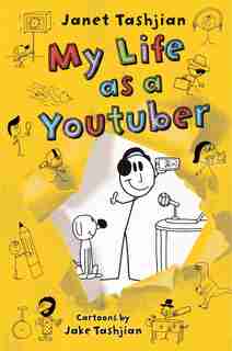 My Life As A Youtuber by Janet Tashjian