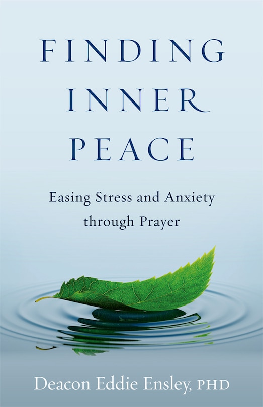 Finding Inner Peace: Easing Stress and Anxiety Through Prayer